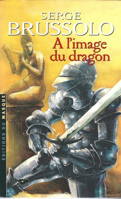 A l'image du dragon de Serge Brussolo