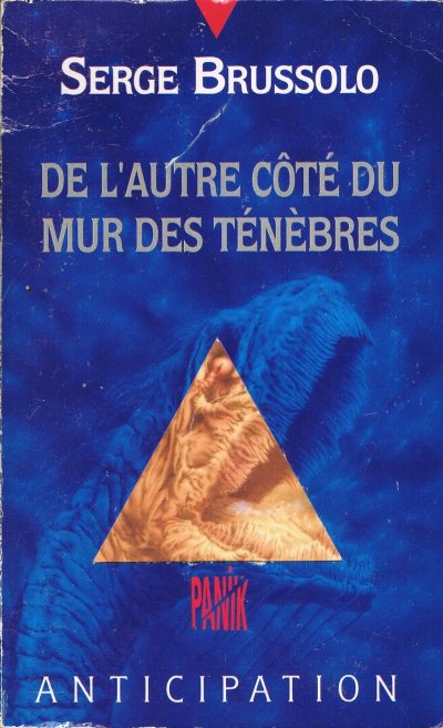 De l'autre côté du mur des ténèbres de Serge Brussolo