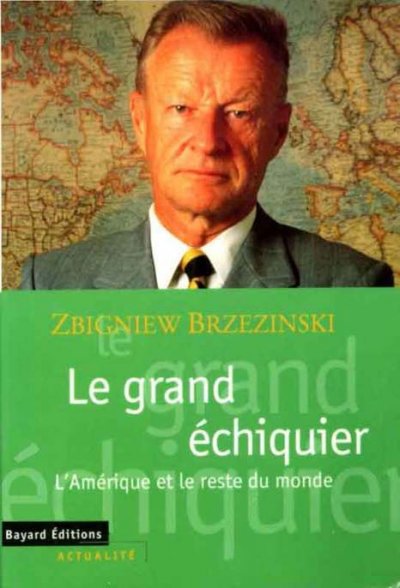Le grand échiquier - L'Amérique et le reste du monde de Zbigniew Brzezinski