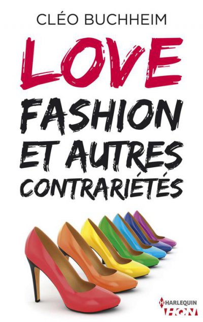 Love, fashion et autres contrariétés de Cléo Buchheim