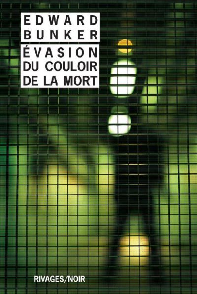 Évasion du couloir de la mort de Edward Bunker