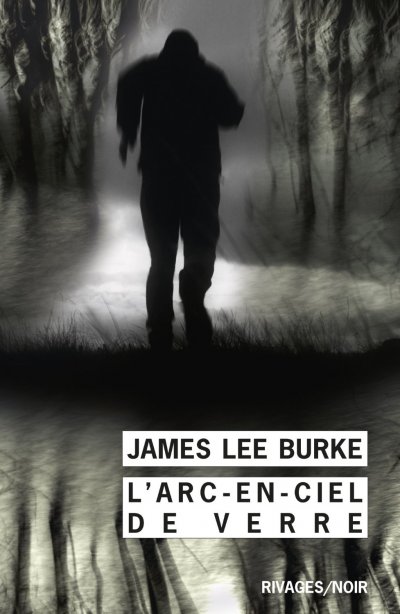 L'arc-en-ciel de verre de James Lee Burke