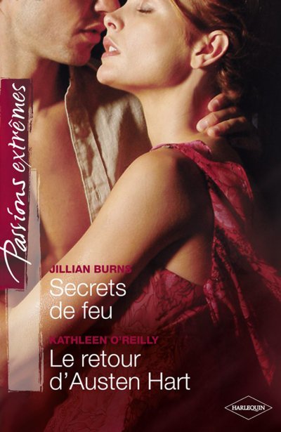 Secrets de feu - Le retour d'Austen Hart de Jillian Burns