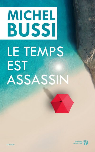 Le temps est assassin de Michel Bussi