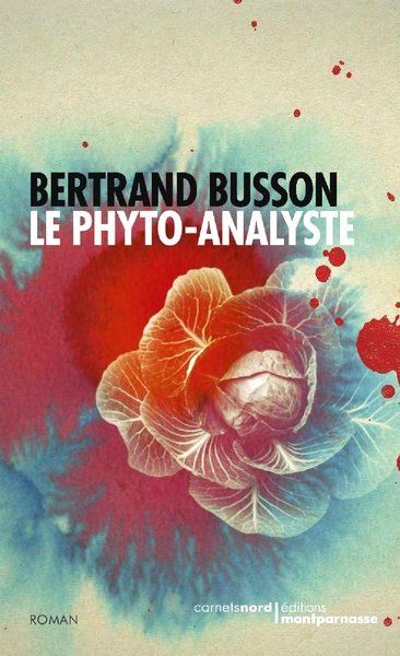Le phyto-analyste de Bertrand Busson