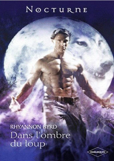 Dans l'ombre du loup de Rhyannon Byrd