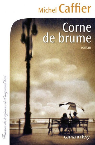 Corne de brume de Michel Caffier