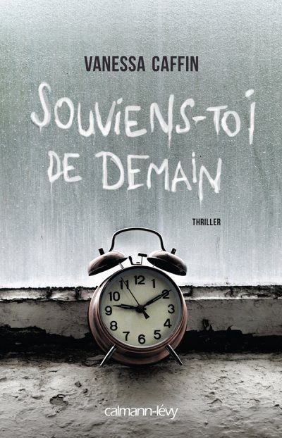 Souviens-toi de demain de Vanessa Caffin