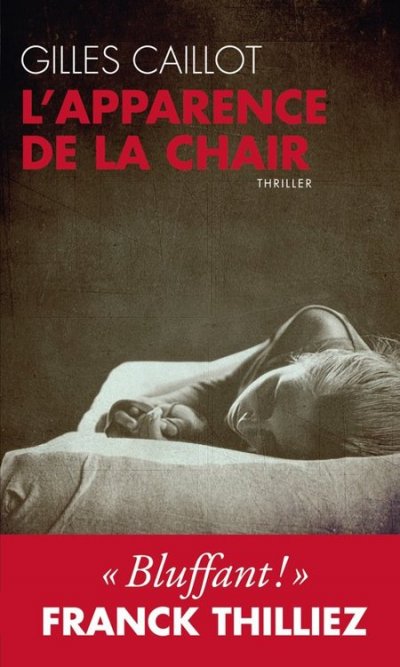 L'apparence de la chair de Gilles Caillot