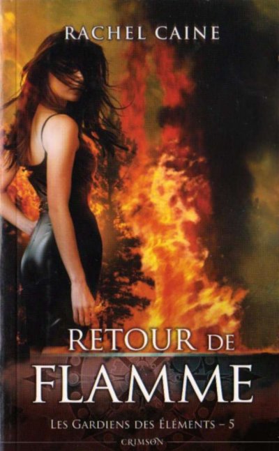 Retour de flamme de Rachel Caine