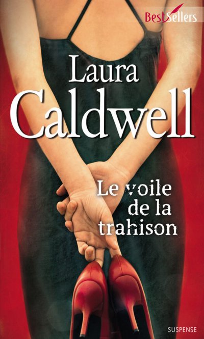 Le voile de la trahison de Laura Caldwell