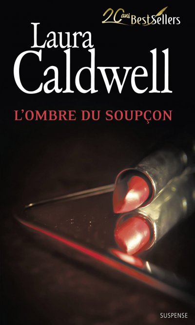 L'ombre du soupçon de Laura Caldwell