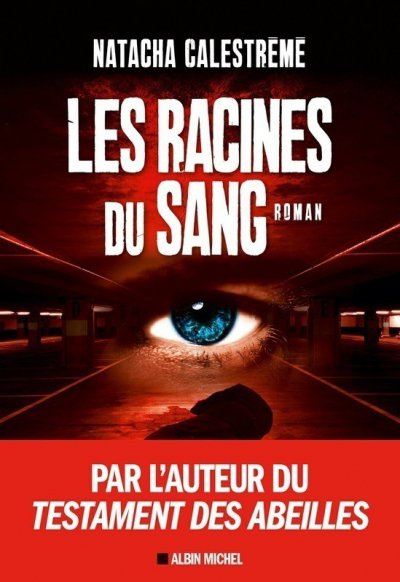 Les Racines du Sang de Natacha Calestrémé