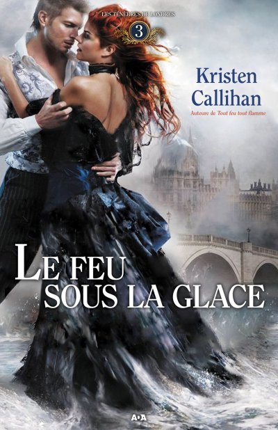 Le feu sous la glace de Kristen Callihan