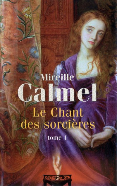 Le Chant des Sorcières de Mireille Calmel