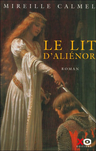 Le lit d'Aliénor de Mireille Calmel