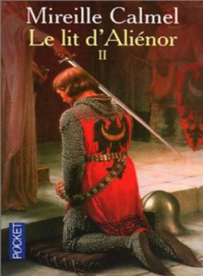 Le lit d'Aliénor de Mireille Calmel