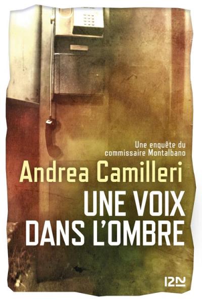 Une voix dans l'ombre de Andrea Camilleri