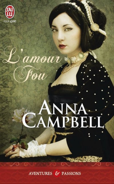 L'amour fou de Anna Campbell