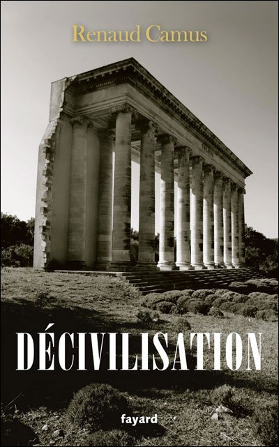 Décivilisation de Renaud Camus