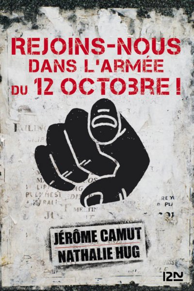 Rejoins-nous dans l'Armée du 12 Octobre ! de Jérôme Camut