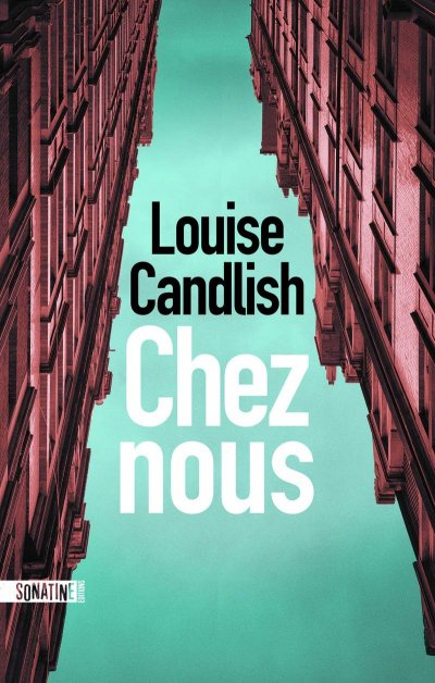 Chez nous de Louise Candlish