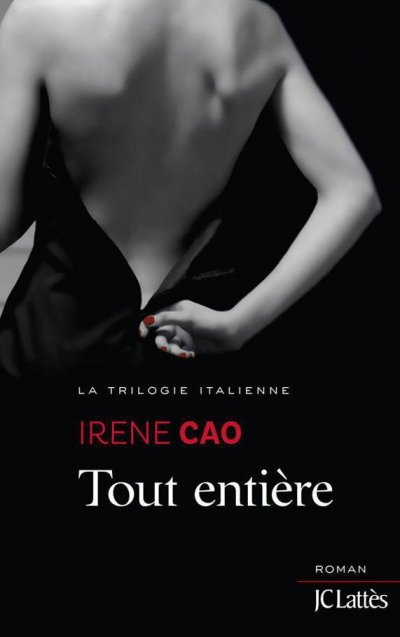 Tout entière de Irene Cao