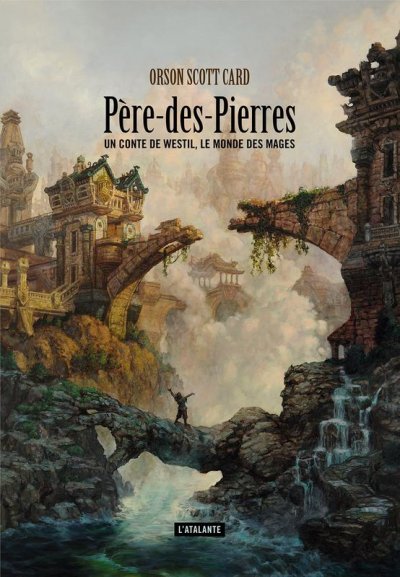 Père-des-Pierres - Un conte de Westil, le monde des mages de Orson Scott Card