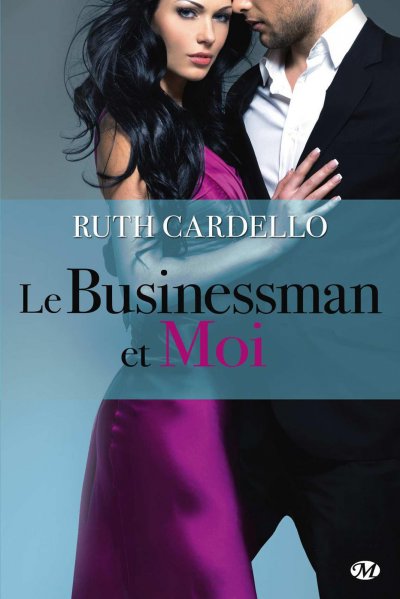 Le Businessman et moi de Ruth Cardello
