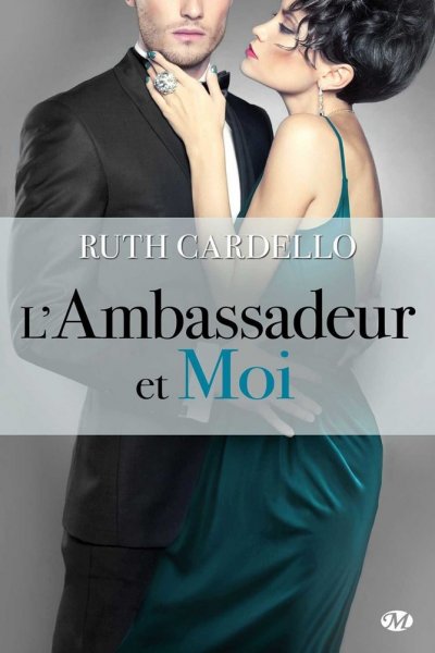 L'Ambassadeur et moi de Ruth Cardello