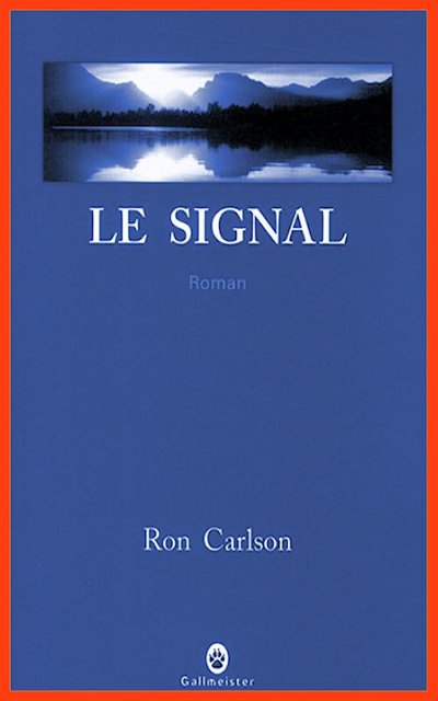 Le signal de Ron Carlson