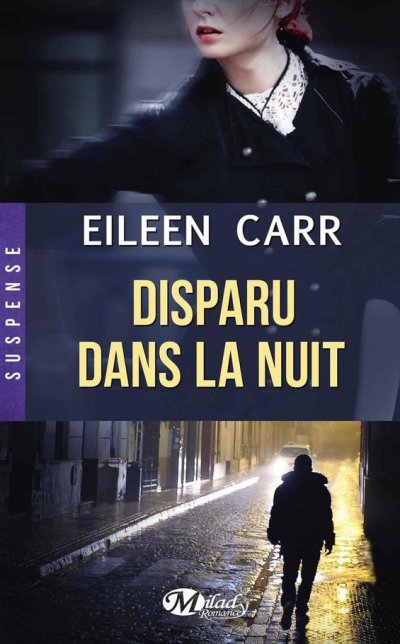 Disparu dans la nuit de Eileen Carr