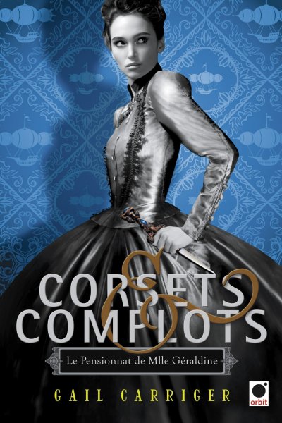 Corsets et complots de Gail Carriger