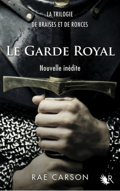 Le Garde royal de Rae Carson