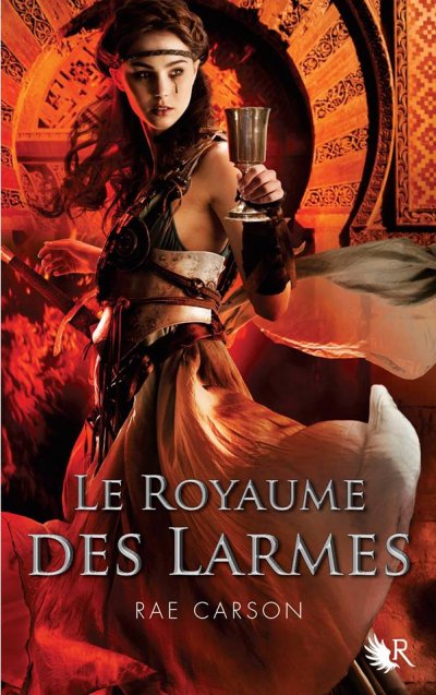 Le Royaume des Larmes de Rae Carson