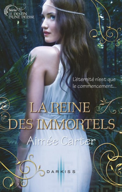 La reine des Immortels de Aimée Carter