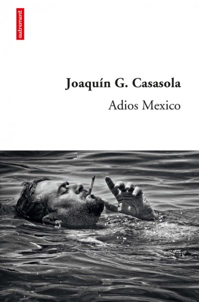 Adios Mexico de Joaquim G. Casasola