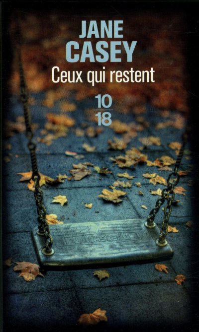 Ceux qui restent de Jane Casey