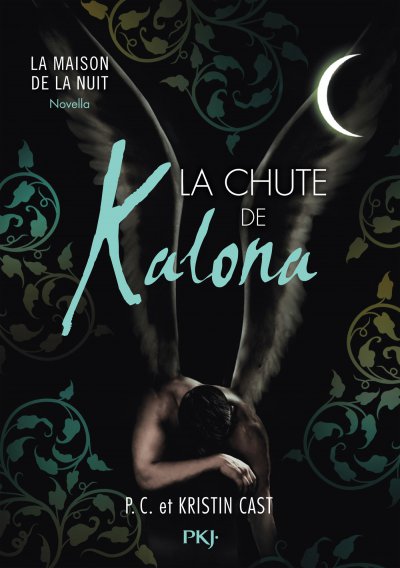 La chute de Kalona de P.C. Cast