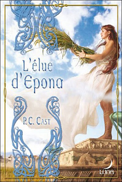 L'Elue d'Epona de P.C. Cast