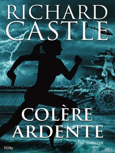 Colère Ardente de Richard Castle