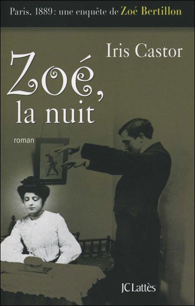 Zoé la nuit de Iris Castor