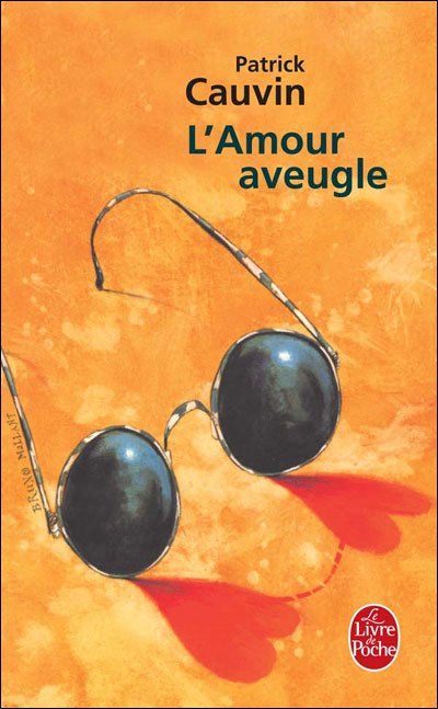 L'Amour Aveugle de Patrick Cauvin