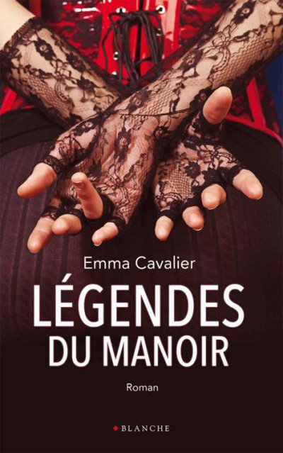 Légendes du manoir de Emma Cavalier