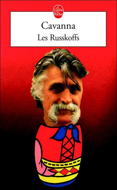 Les Russkoffs de François Cavanna