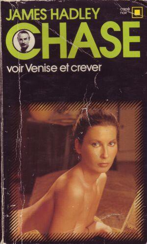 Voir Venise... et crever de James Hadley Chase