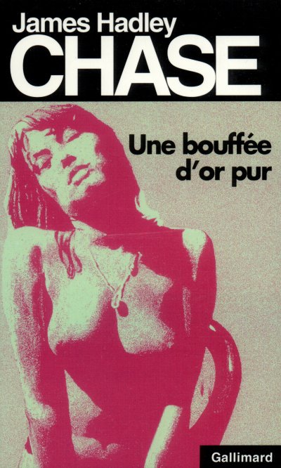 Une bouffée d'or pur de James Hadley Chase