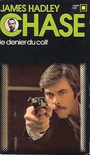 Le denier du colt de James Hadley Chase