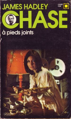 A pieds joints de James Hadley Chase