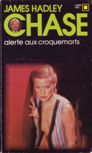 Alerte aux croque-morts de James Hadley Chase